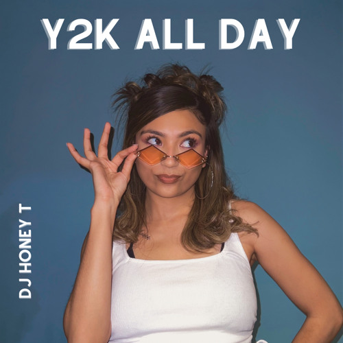 Y2K All Day
