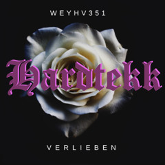Weyhv351 - Verlieben [Hardtekk]