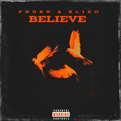 PNDRN X BLIZO - BELIEVE / OFFICIAL AUDIO