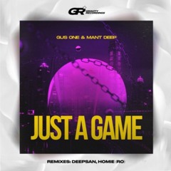 Gus One & Mant Deep - Just A Game (Original Mix)