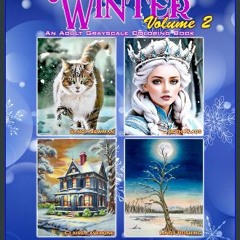 Read ebook [PDF] ❤ New Creations Coloring Book Series: Winter Volume II: This 2nd edition of our b