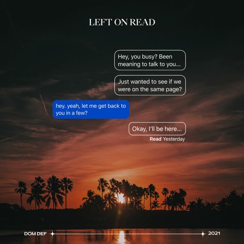 LEFT ON READ