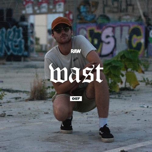 RAWCAST057 • WAST