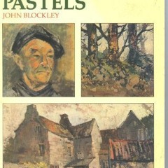 View KINDLE PDF EBOOK EPUB How To Paint With Pastels by  John Blockley 📖