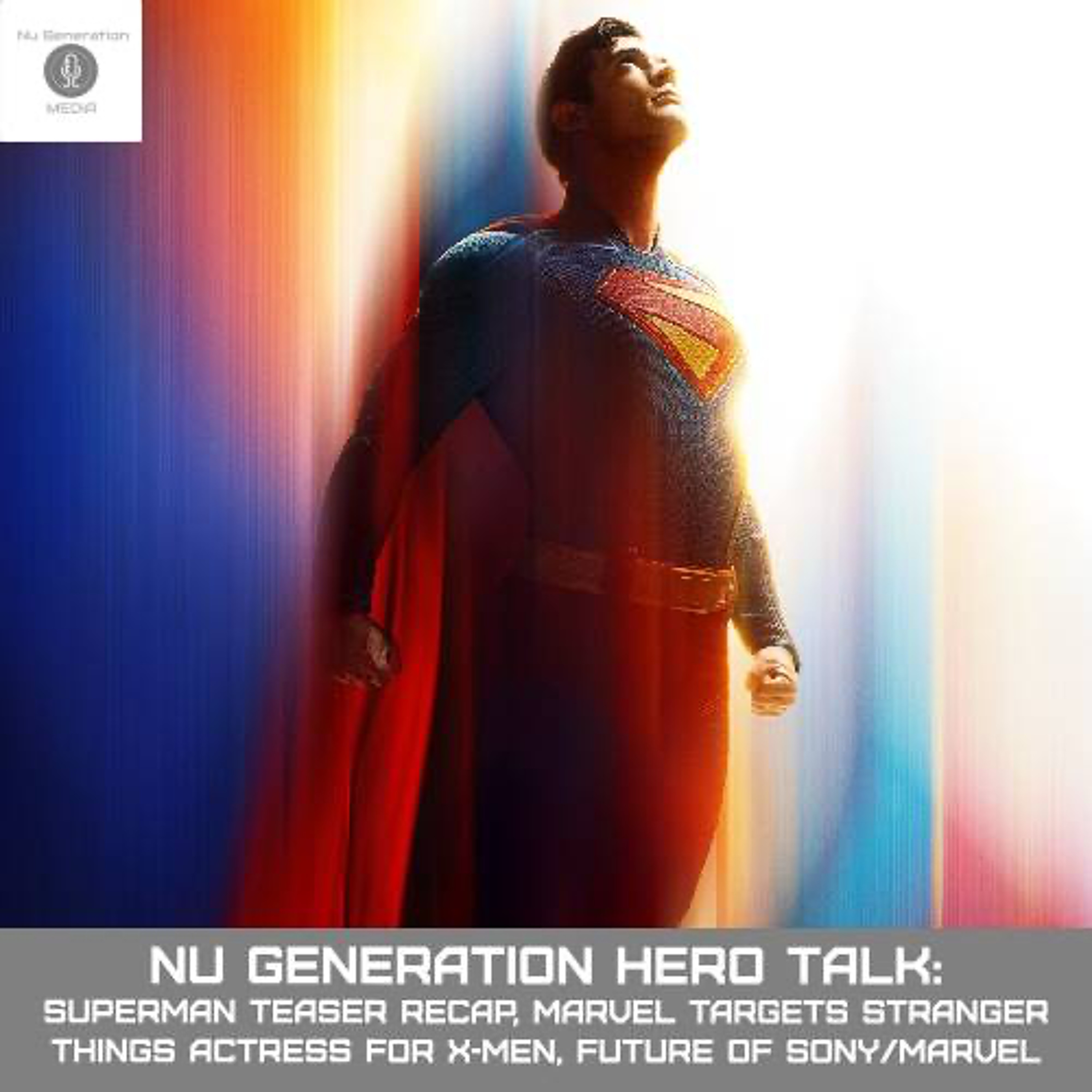 Hero Talk: Superman Teaser Recap, Marvel Targets Actress for X-Men Role, Sony Universe Future in Doubt episode artwork
