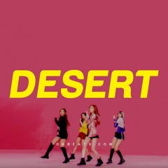 DESERT ᴼᴬᵇᵉᵃᵗˢ BLACKPINK Type Beat x K-Pop Instrumental