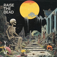Raise The Dead
