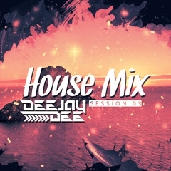 Deejay Dee - House Mix #3