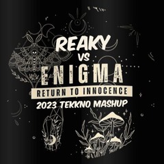 Reaky vs Enigma - Return to Innocence (Swoosh Tekkno Mashup)