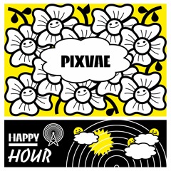 Happy Hour ☼ PIXVAE | Interview et Concert