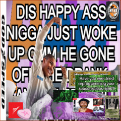 FuckingWokeUpOffTheDrank