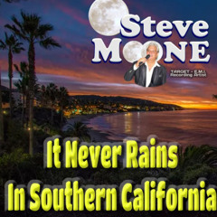 IT NEVER RAINS IN SOUTHERN CALIFORNIA
