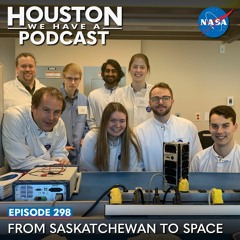 Houston We Have a Podcast: From Saskatchewan to Space