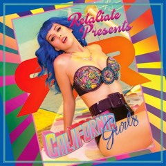 Retaliate - Cali Gurls (Remix) [FREE DL]