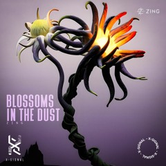 ZING - BLOSSOMS IN THE DUST #2 ( Mixset 2023 )