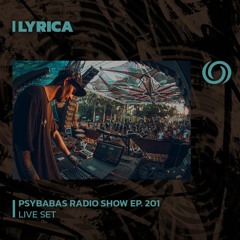 LYRICA | Psybabas Radio Show Ep. 201 | 30/11/2023