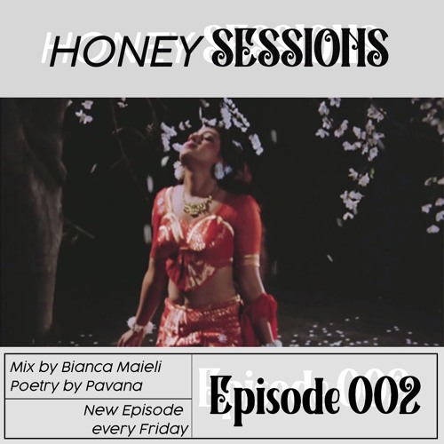 The Honey Sessions Ep 002