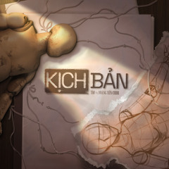Kịch Bản (feat. Hoàng Yến Chibi)
