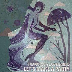 Let's Make a Party EP - Echolette012