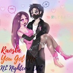 Raosbe - You Got Me (NL Nightcore Edit)