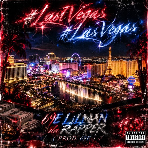 69eLiLMANdaRAPPER + #LastVegasLasVegas (Prod.69e)