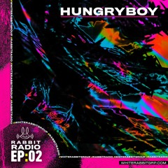 Rabbit Radio EP02: Hungryboy