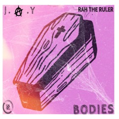 J.A.Y - Bodies (feat. Rah Tha Ruler)[Prod. by Lucid Sounds]