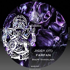 Jiggy (IT) Farfan - Boom Shakalaka (Original Mix)