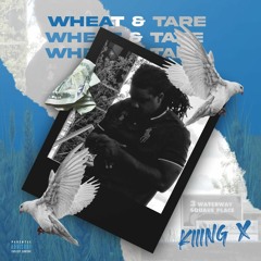 Kiiing X - Wheat & Tare