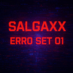 Copy of Faixas relacionadas: SALGAXX - ERRO SET 01 - AUTORAL MIX