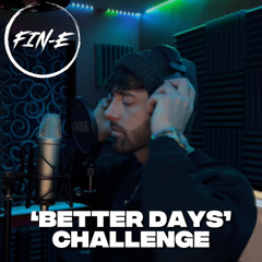 FIN-E - 'Better Days' challenge (LJayMusic)