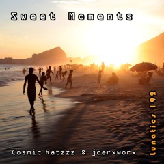 Lunatics 192 // Sweet Moments // Ratzzz & joerxworx