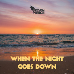 When the night goes down