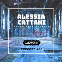Klangfragment Podcast #08 - Alessia Cattani