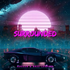 Surrounded(Radio Edit)Ft. Bass-Leopard