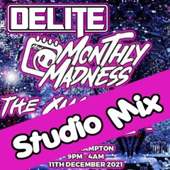 DJ Delite - HAS Monthly Mayhem Set - Dec 21
