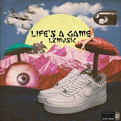 Life's A Game - L2MUSIC