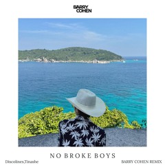 Discolines, Tinashe - NO BROKE BOYS (BARRY COHEN REMIX)