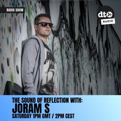 The sound of reflection #006 with Joram S