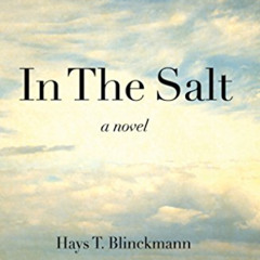 Get PDF 📌 In The Salt by  Hays Blinckmann EPUB KINDLE PDF EBOOK