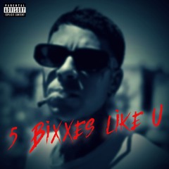 YUNG FRAN - 5 BIXXES LIKE U