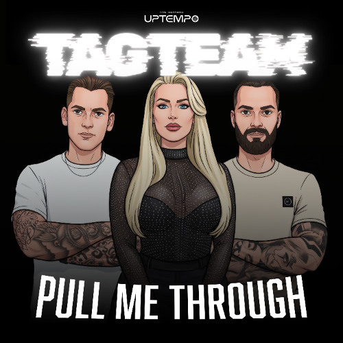 Pull me Through - Tag Team