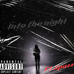 Into the Night feat.Spazz