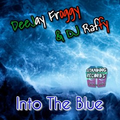 Deejay Froggy And Dj Raffy - Into The Blue (Pancho Dj Remix)