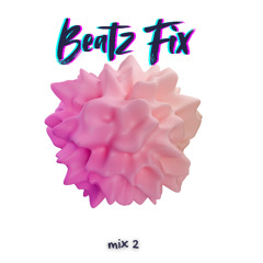 BEATZ FIX (DEEP HOUSE) 2
