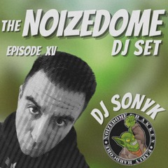 DJ SONYK OCTOBER  2024 ON THE NOIZEDOME DJSET EP#15