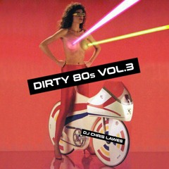 Dirty 80s vol 3  (80s Groove Mix)