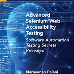 [Free] EBOOK 📍 Advanced Selenium Web Accessibility Testing: Software Automation Test