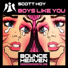 Scott Hoy - Boys Like You - BounceHeaven.co.uk