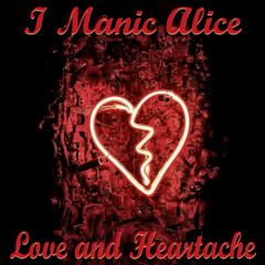 I Manic Alice - If You Love Somebody (Extended Version)